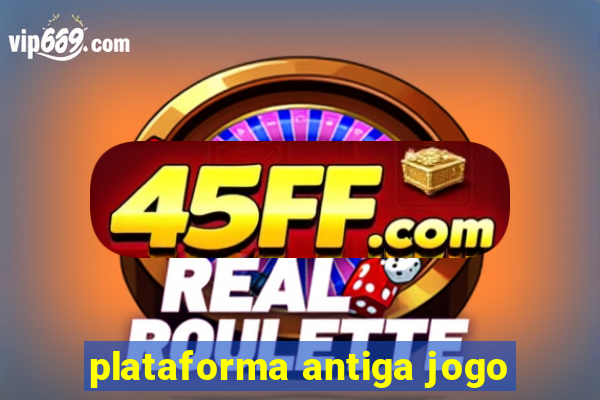 plataforma antiga jogo